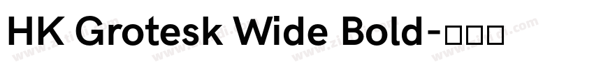 HK Grotesk Wide Bold字体转换